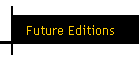 Future Editions